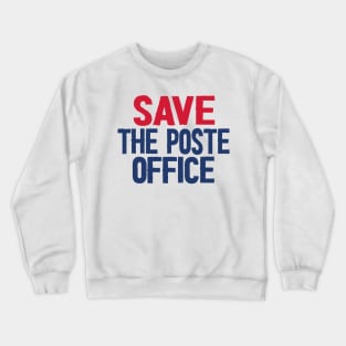 Save The Post Office 2020 Crewneck Sweatshirt